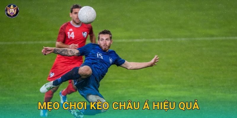 Kèo chấp châu Á – Phân tích sâu chiến lược cược tại 99vin 3 Mẹo chơi kèo châu Á hiệu quả