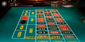 Baccarat Squeeze hồi hộp – Cảm giác chân thực tại 99vin