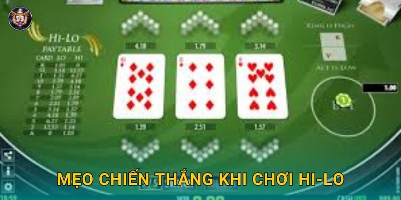Mẹo chiến thắng khi chơi Hi-Lo