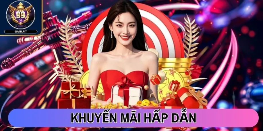 99vin - Cổng Game Đổi Thưởng Quốc Tế Đẳng Cấp Hàng Đầu 2025 30 Khuyến mãi hấp dẫn