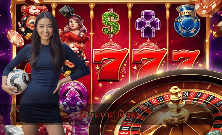 bí kíp chơi lô gan